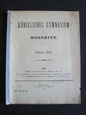 Bild des Verkufers fr Knigliches Gymnasium zu Meseritz Ostern 1894. zum Verkauf von Antiquariat Schleifer