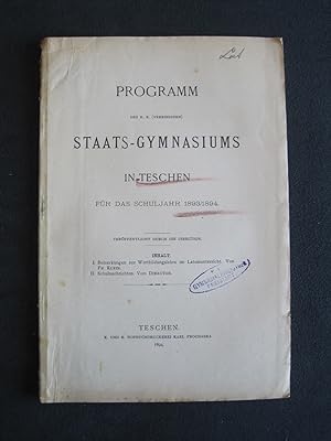 Programm des Staats-Gymnasiums in Teschen über das Schuljahr 1893/94.