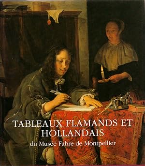 Image du vendeur pour Tableaux flamands et hollandais du Muse Fabre de Montpellier mis en vente par L'ivre d'Histoires