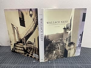 Wallace Neff and the Grand Houses of the Golden State ( signed )