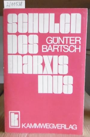 Imagen del vendedor de Schulen des Marxismus oder was aus Marx geworden ist. 3.,erw.Aufl., a la venta por Versandantiquariat Trffelschwein