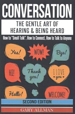 Imagen del vendedor de Conversation : The Gentle Art of Hearing and Being Heard a la venta por GreatBookPrices