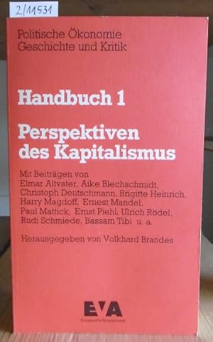 Bild des Verkufers fr Handbuch 1: Perspektiven des Kapitalismus. zum Verkauf von Versandantiquariat Trffelschwein