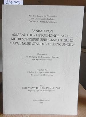 Bild des Verkufers fr Anbau von Amaranthus hypochondriacus L. mit besonderer Bercksichtigung marginaler Standortbedingungen. zum Verkauf von Versandantiquariat Trffelschwein