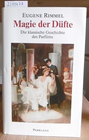 Bild des Verkufers fr Magie der Dfte. Die klassische Geschichte des Parfms. Hrsg. u. bersetzt v. Karin-Beate Voigt-Karben. zum Verkauf von Versandantiquariat Trffelschwein