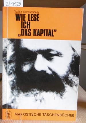 Imagen del vendedor de Wie lese ich "Das Kapital"? Einfhrung in das Hauptwerk von Karl Marx. 3.Aufl., a la venta por Versandantiquariat Trffelschwein