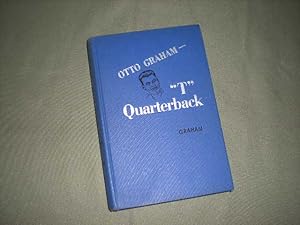 Bild des Verkufers fr Otto Graham - "T" Quarterback zum Verkauf von Reiner Books