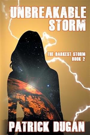 Immagine del venditore per Unbreakable Storm: The Darkest Storm Book 2 venduto da GreatBookPrices