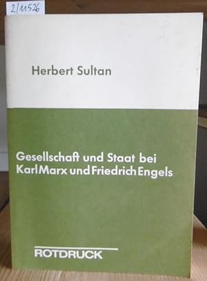 Bild des Verkufers fr Gesellschaft und Staat bei Karl Marx und Friedrich Engels. [Nachdruck der Ausgabe Jena 1922]. zum Verkauf von Versandantiquariat Trffelschwein