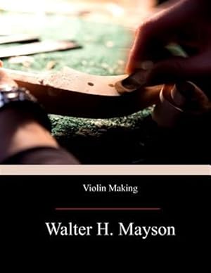 Seller image for Violin Making for sale by GreatBookPrices