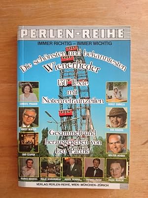 Die schönsten und bekanntesten Wienerlieder - 130 Texte mit Notenrefrainzeilen