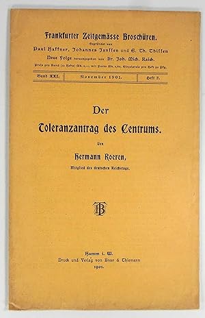 Seller image for Der Toleranzantrag des Centrums. (Frankfurter Zeitgemsse Broschren, Band XXI, Heft 2). for sale by Brbel Hoffmann