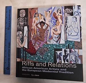 Riffs And Relations: African American Artists And The European Modernist Tradition