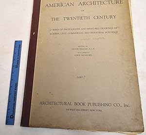 American Architecture of the Twentieth Century: A Series of Photographs and Measured Drawings of ...
