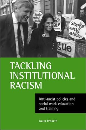 Seller image for Tackling Institutional Racism : Anti-Racist Policies and Social Work Education and Training for sale by GreatBookPrices