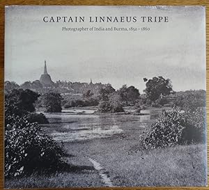 Seller image for Captain Linnaeus Tripe, Photographer of India and Burma, 1852-1860 for sale by Mullen Books, ABAA