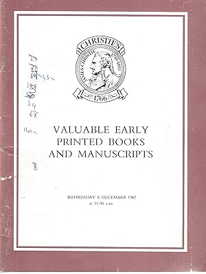 Christie's.Valuable Early Printed Books and Manuscripts Wednesday 8 December 1982.The Properties ...