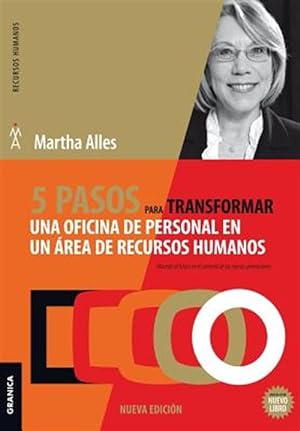 Imagen del vendedor de 5 pasos para transformar una oficina de personal en un rea de Recursos Humanos: 2da Edicin -Language: spanish a la venta por GreatBookPrices