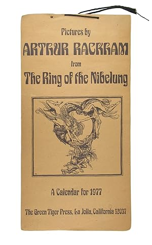 Pictures by Arthur Rackham from The Ring of the Nibelung: A Calendar for 1977