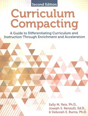 Image du vendeur pour Curriculum Compacting : A Guide to Differentiating Curriculum and Instruction Through Enrichment and Acceleration mis en vente par GreatBookPricesUK