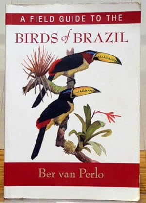 Imagen del vendedor de A FIELD GUIDE TO THE BIRDS OF BRAZIL a la venta por RON RAMSWICK BOOKS, IOBA
