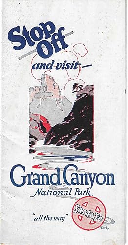 Stop Off and Visit Grand Canyon National Park. "all the way" Santa Fe