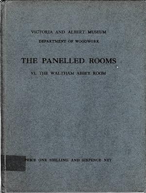 Seller image for Vitctoria and Albert Museum. Department of Woodwork. The Panelled Rooms. VI. The Walthaam Abbey room. for sale by La Librera, Iberoamerikan. Buchhandlung