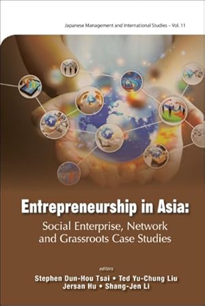 Bild des Verkufers fr Entrepreneurship in Asia : Social Enterprise, Network and Grassroots Case Studies zum Verkauf von GreatBookPricesUK