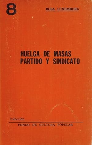 Imagen del vendedor de Huelga de masas, partido y sindicatos. a la venta por La Librera, Iberoamerikan. Buchhandlung