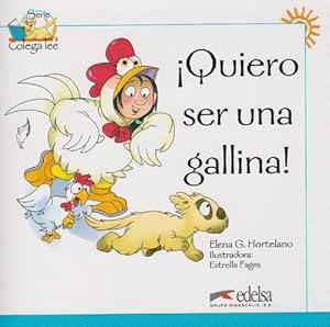 Bild des Verkufers fr Quiero ser una gallina! Nivel 1. Unidad 3. zum Verkauf von La Librera, Iberoamerikan. Buchhandlung