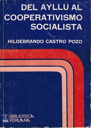 Imagen del vendedor de Del Ayllu al cooperativismo socialista. a la venta por La Librera, Iberoamerikan. Buchhandlung