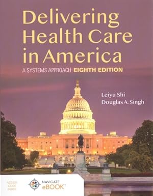 Seller image for Delivering Health Care in America : A Systems Approach for sale by GreatBookPricesUK
