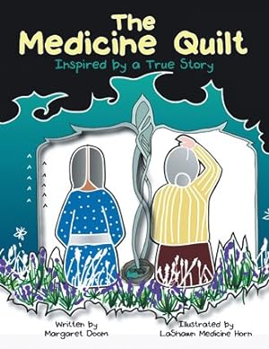 Seller image for Medicine Quilt : Inspired by a True Story for sale by GreatBookPricesUK