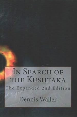 Seller image for In Search of the Kushtaka : Alaska's Other Bigfoot the Otter-man of the Tlingit People for sale by GreatBookPrices