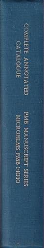 Imagen del vendedor de COMPLETE ANNOTATED CATALOGUE - PMB MANUSCRIPT SERIES / MICROFILMS PMB 1-1030 a la venta por Jean-Louis Boglio Maritime Books