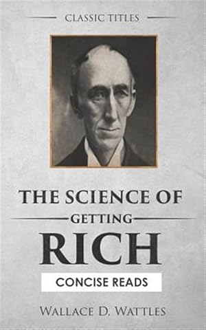 Seller image for The Science of Getting Rich: The Secret Behind 'the Secret' for sale by GreatBookPrices