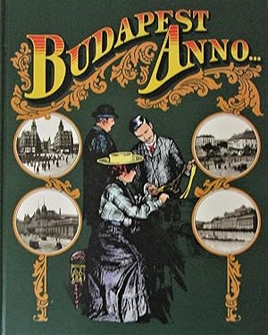 Seller image for Budapest Anno. Picture Photographs in the Studio and Outside (Revised Edition) for sale by Moneyblows Books & Music