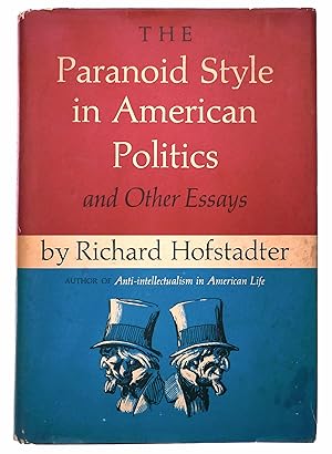 Seller image for The Paranoid Style in American Politics: And Other Essays for sale by Black Falcon Books