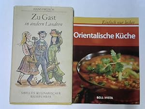 6x Kulinarische und Orientalische Gerichte = besondere Kochbücher international: 1. Ein Leib-und ...
