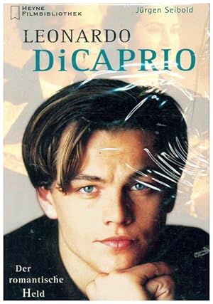 Bild des Verkufers fr Leonardo DiCaprio. Der romantische Held. zum Verkauf von Ant. Abrechnungs- und Forstservice ISHGW