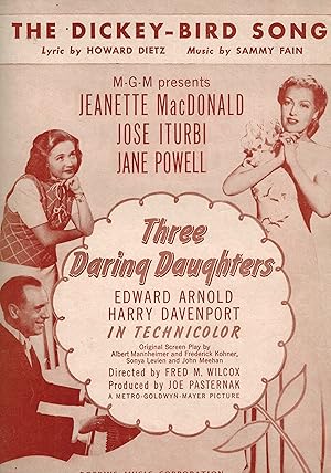 Seller image for The Dickey-Bird Song from Three Daring Daughters - Jeanette Macdonald, Jose Iturbi and Jane Powell Cover - Vintage Sheet Music for sale by ! Turtle Creek Books  !