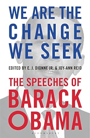 Bild des Verkufers fr We Are the Change We Seek: The Speeches of Barack Obama zum Verkauf von WeBuyBooks