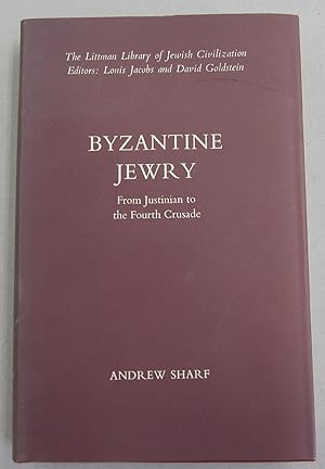 Byzantine Jewry From Justinian to the Fourth Crusade