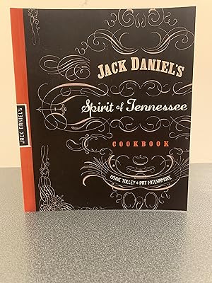 Seller image for Jack Daniel's Spirit of Tennessee Cookbook [FIRST EDITION, FIRST PRINTING] for sale by Vero Beach Books