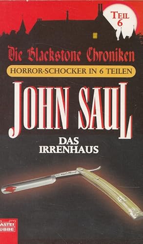 Seller image for Das Irrenhaus - Die Blackstone-Chroniken 6 Bastei-Lbbe-Taschenbuch ; Bd. 14146 : Allgemeine Reihe for sale by Versandantiquariat Nussbaum