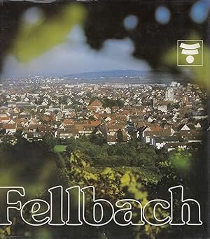 Bild des Verkufers fr Fellbach : Portrt einer Stadt. zum Verkauf von Versandantiquariat Nussbaum