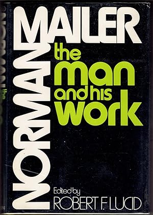 Norman Mailer: The Man and His Work