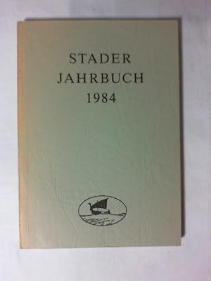 Image du vendeur pour Stader Jahrbuch 1984 (Stader Archiv - Neue Folge 74) mis en vente par Buecherhof