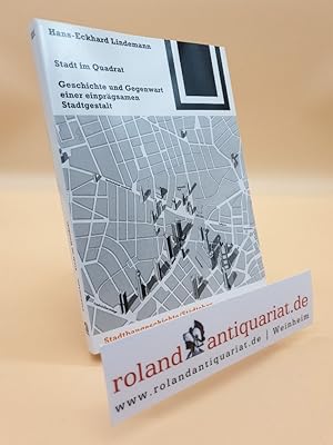 Seller image for Stadt im Quadrat: Geschichte und Gegenwart einer einprgsamen Stadtgestalt (Bauwelt Fundamente, 121, Band 121) for sale by Roland Antiquariat UG haftungsbeschrnkt