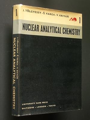Nuclear Analytical Chemistry I: Introduction to Nuclear Analytical Chemistry